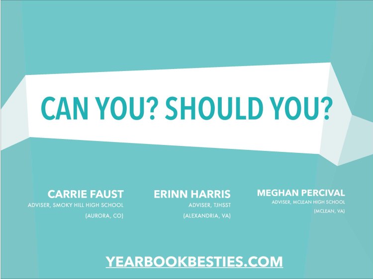 Can you- Should you- 2